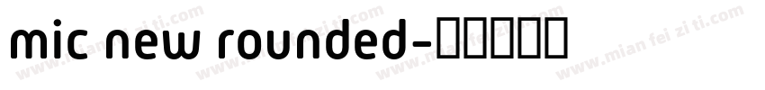 mic new rounded字体转换